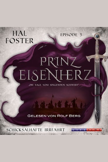 Eine Schicksalhafte Irrfahrt - Prinz Eisenherz Episode 5 (Ungekürzt) - cover