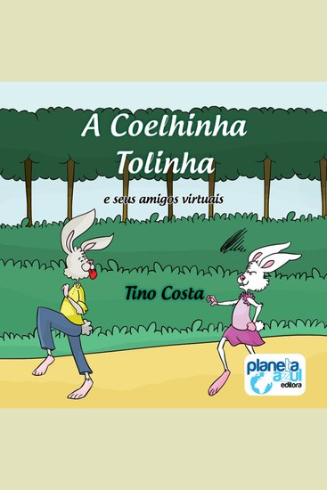 coelhinha Tolinha e seus amigos virtuais A (Integral) - cover