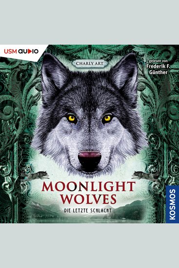 Die letzte Schlacht - Moonlight Wolves Band 3 (ungekürzt) - cover