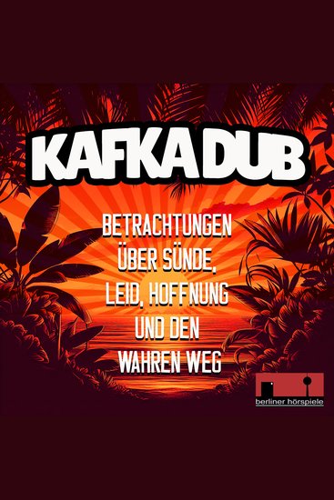 Kafka Dub - Betrachtungen über Sünde Leid Hoffnung und den wahren Weg - cover