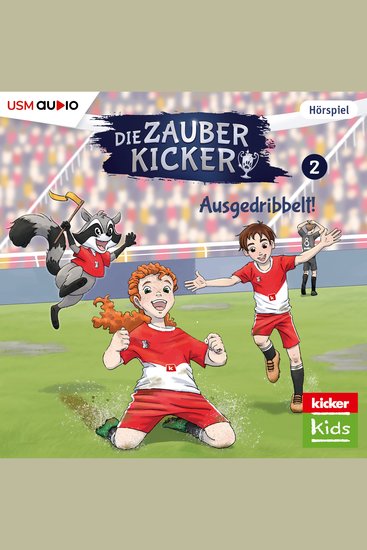 Die Zauberkicker Folge 2: Ausgedribbelt - cover