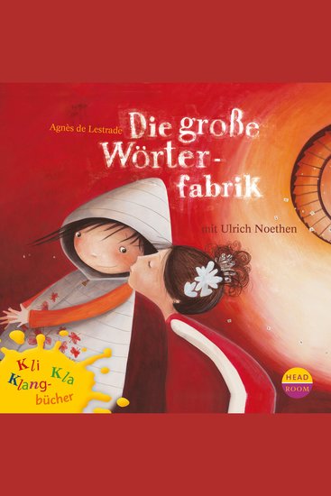 Kli-Kla-Klangbücher Die große Wörterfabrik - cover