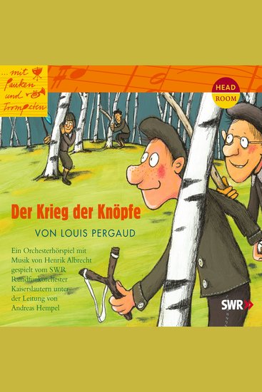 mit Pauken und Trompeten Der Krieg der Knöpfe - cover