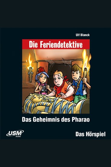Die Feriendetektive Folge 4: Das Geheimnis des Pharao - cover