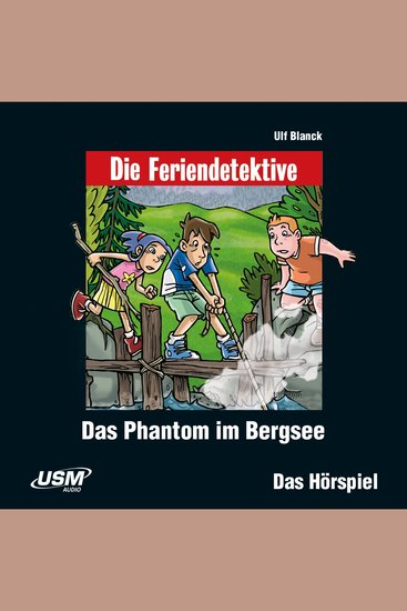 Die Feriendetektive Folge 5: Das Phantom im Bergsee - cover