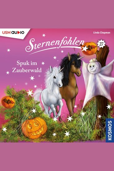 Sternenfohlen Teil 27: Spuk im Zauberwald - cover