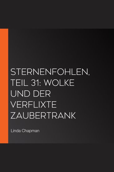 Sternenfohlen Teil 31: Wolke und der verflixte Zaubertrank - cover