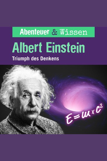 Abenteuer & Wissen Albert Einstein - Triumph des Denkens - cover