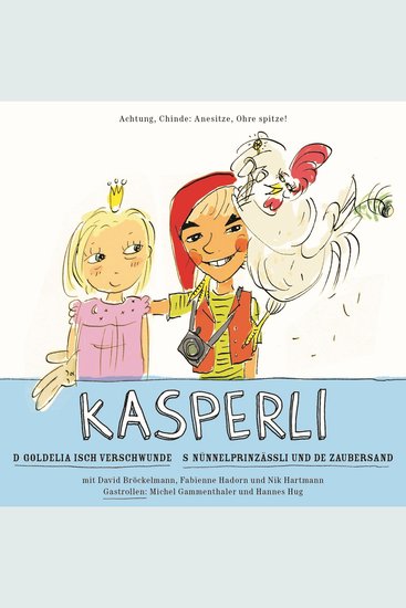 Kasperli D Goldelia isch verschwunde S Nünnelprinzässli und de Zaubersand - cover