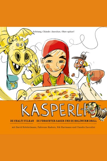 Kasperli De chalti Vulkan De Förschter Sager und de Holzwurm Drill - cover