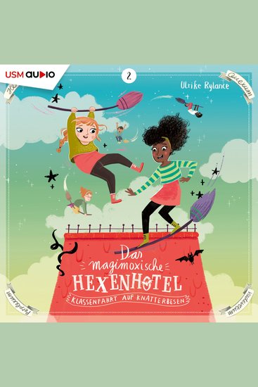 Das magimoxische Hexenhotel Folge 2: Klassenfahrt auf Knatterbesen - cover