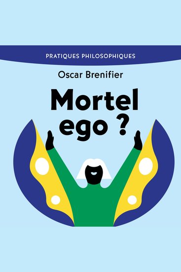 Mortel ego ? - Philosopher c'est cesser de vivre - cover