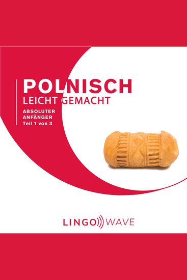 Polnisch Leicht Gemacht - Absoluter Anfänger - Teil 1 von 3 - cover