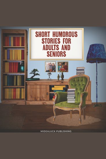 Short Humorous Stories for Adults and Seniors - Funny Stories for Elderly Women and Men - cover