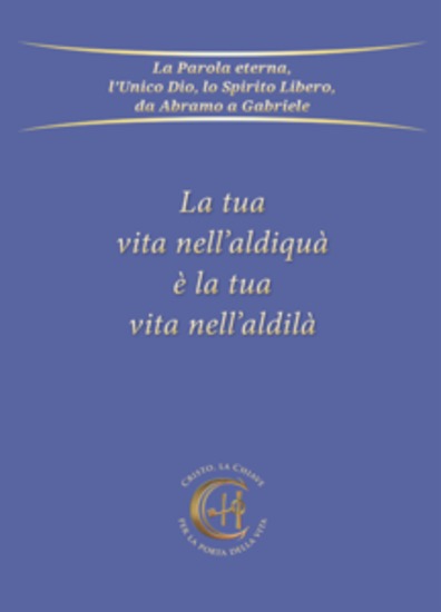 La tua vita nell'aldiquà è la tua vita nell'aldilà - cover