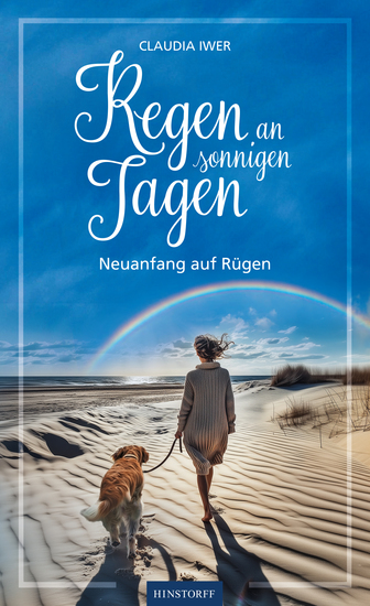 Regen an sonnigen Tagen - Neuanfang auf Rügen - cover