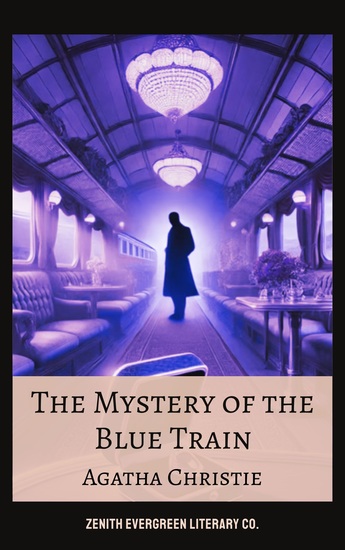 The mystery of the Blue Train - A Riveting Poirot Adventure - cover