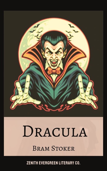 Dracula - A Gothic Tale of Terror and Immortality - cover