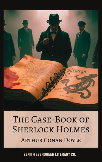 The Case-Book of Sherlock Holmes - Unlock the Final Mysteries - cover