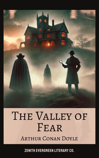 The Valley of Fear - A Sherlock Holmes Mystery of Betrayal and Intrigue - cover