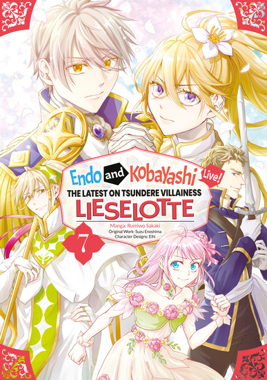 Endo and Kobayashi Live! The Latest on Tsundere Villainess Lieselotte (Manga) Volume 7 - cover