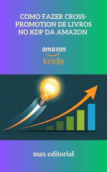 Como Fazer Cross-Promotion de Livros no KDP da Amazon - cover
