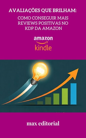 Avaliações que Brilham - Como Conseguir Mais Reviews Positivas no KDP da Amazon - cover
