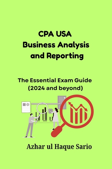 CPA USA Business Analysis and Reporting - The Essential Exam Guide (2024 and beyond) - cover