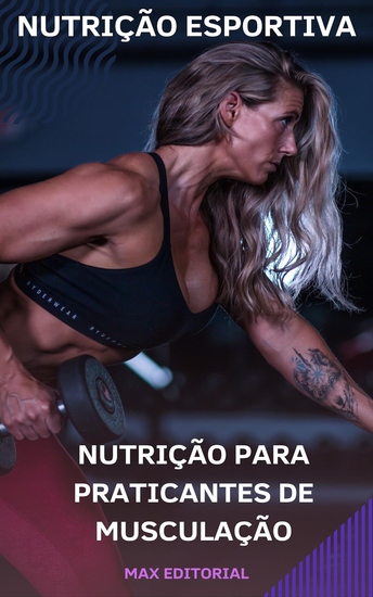 Nutrição para Praticantes de Musculação - cover