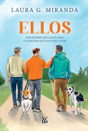 Ellos - Tres hombres que eligen amar una historia que nos invita a vivir - cover