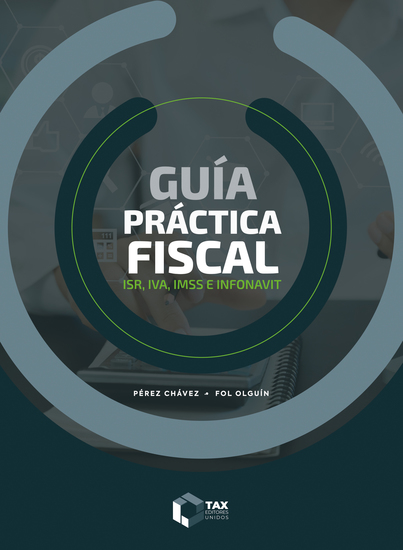 Guía práctica fiscal 2025 - ISR IVA IMSS e Infonavit - cover