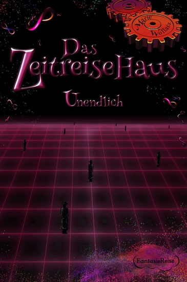 Das Zeitreisehaus - Unendlich - cover