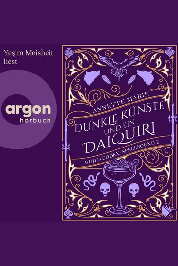 Dunkle Künste und ein Daiquiri - Guild Codex: Spellbound Band 2 (Ungekürzte Lesung) - cover