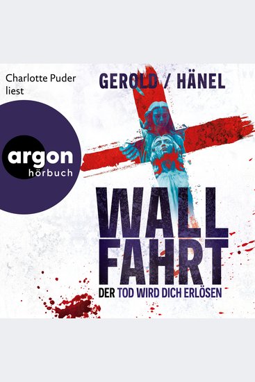 Wallfahrt - Der Tod wird dich erlösen (Ungekürzte Lesung) - cover