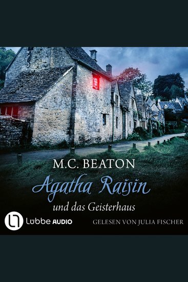 Agatha Raisin und das Geisterhaus - Agatha Raisin Teil 14 (Gekürzt) - cover