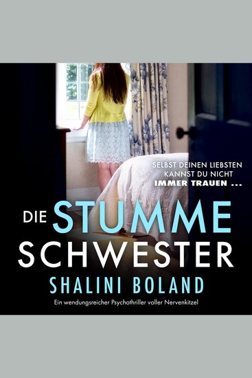 Die stumme Schwester - Ein wendungsreicher Psychothriller voller Nervenkitzel (Ungekürzt) - cover