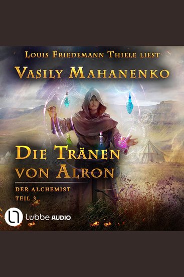 Die Tränen von Alron - Der Alchemist Teil 3 (ungekürzt) - cover