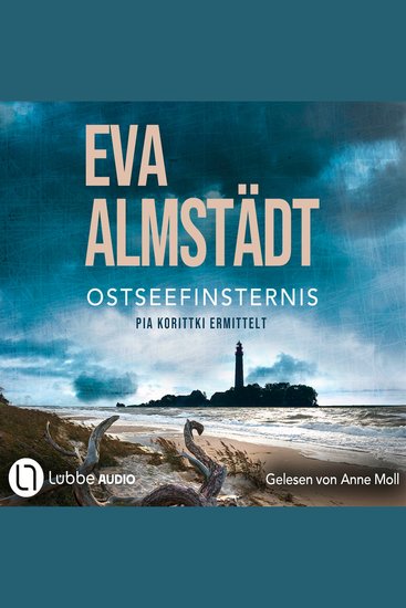 Ostseefinsternis - Kommissarin Pia Korittki 19 (ungekürzt) - cover