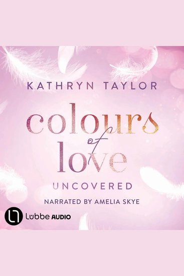 Uncovered - Colours of Love Part 2 (Unabridged) - cover