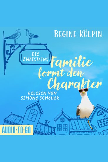Die Zweisteins - Familie formt den Charakter (ungekürzt) - cover