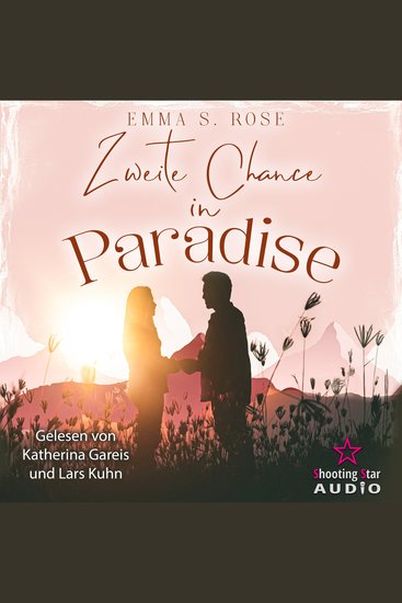 Zweite Chance in Paradise - Kleine Stadt große Gefühle Band 2 (ungekürzt) - cover