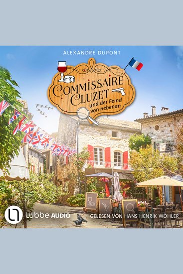 Commissaire Cluzet und der Feind von nebenan - Commissaire Cluzet Teil 4 (Ungekürzt) - cover