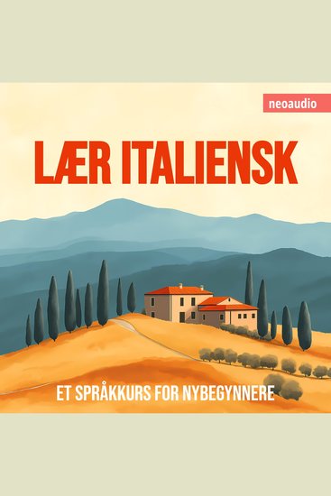 Språkkurs for nybegynnere Lær italiensk (Uforkortet) - cover