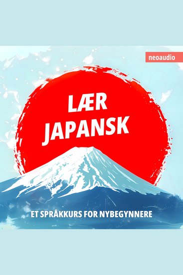 Språkkurs for nybegynnere Lær japansk (Uforkortet) - cover