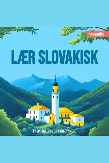 Språkkurs for nybegynnere Lær slovakisk (Uforkortet) - cover