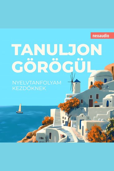 Nyelvtanfolyamok kezdőknek Tanuljon görögül (Teljes) - cover