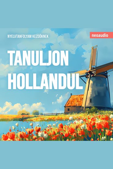 Nyelvtanfolyamok kezdőknek Tanuljon hollandul (Teljes) - cover