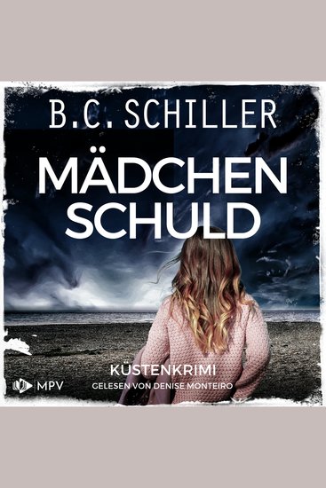 Mädchenschuld: Küstenkrimi - Ana Ortega ermittelt Band 1 (ungekürzt) - cover