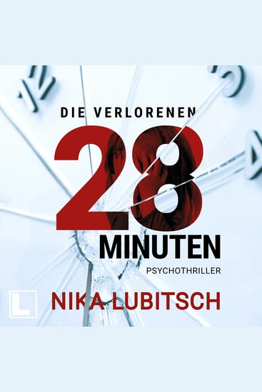 Die verlorenen 28 Minuten (ungekürzt) - cover