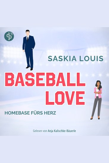 Homebase fürs Herz - Sports Romance Hörbuch - Baseball Love-Reihe Band 6 (Ungekürzt) - cover